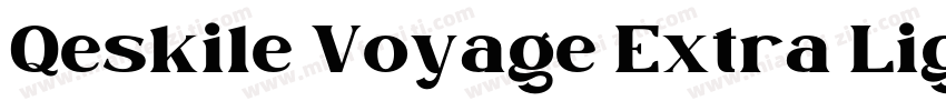 Qeskile Voyage Extra Light字体转换